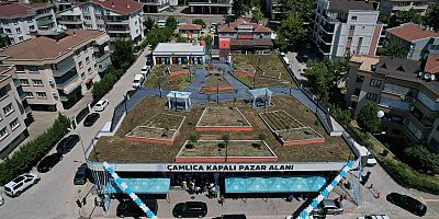  Çamlıca Pazar Alanı hizmete girdi 