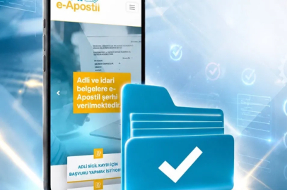 E-Apostil ile dijital belge dönemi... 130’dan fazla ülkede geçerli