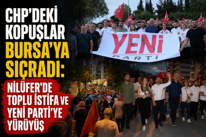 CHP’deki Kopuşlar Bursa’ya Sıçradı: Nilüfer’de Toplu İstifa ve Yeni Parti’ye Yürüyüş